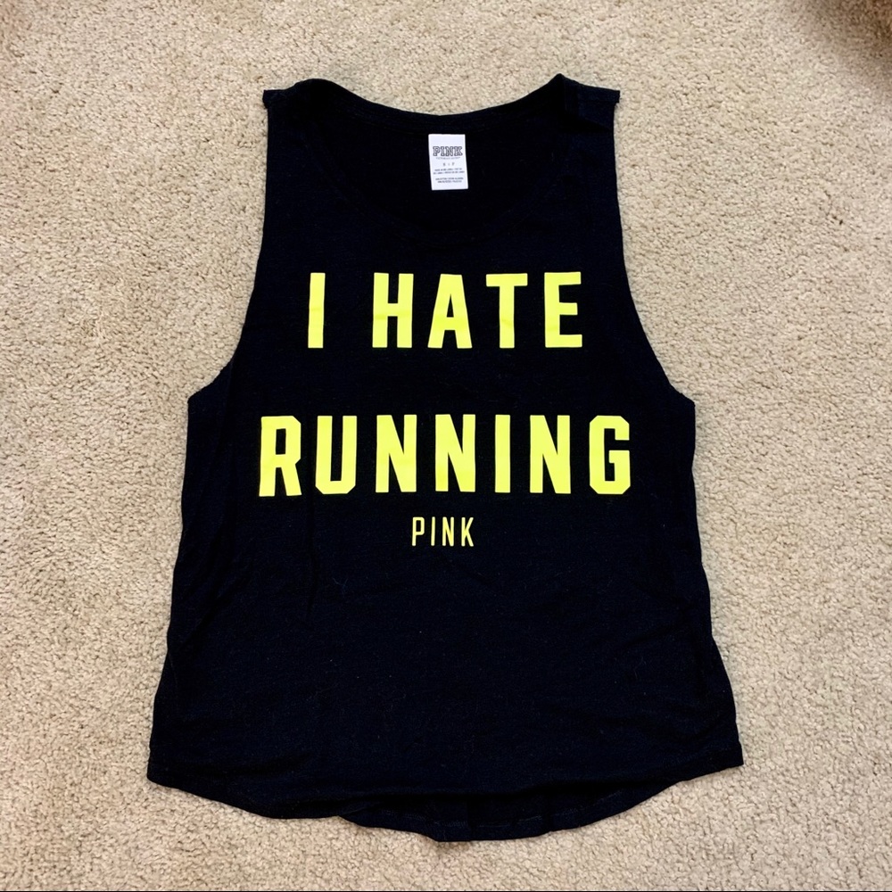 Victoria’s Secret Pink - I HATE RUNNING Tank